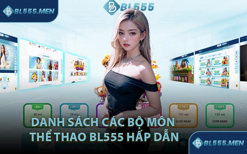 Danh Sách Các Bộ Môn Thể Thao BL555 Hấp Dẫn