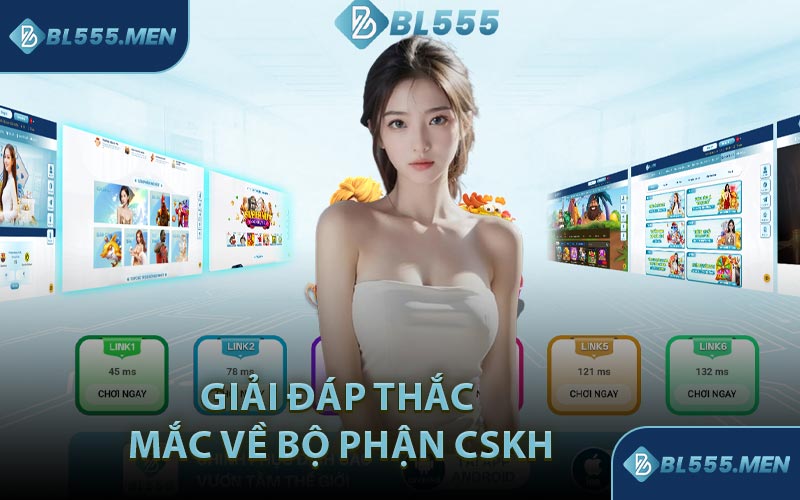 Giải Đáp Thắc Mắc Về Bộ Phận CSKH