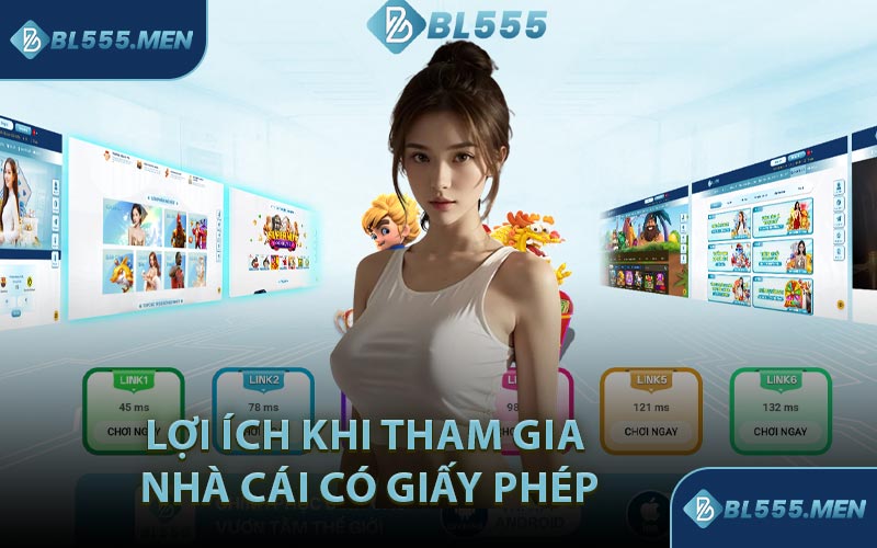 Lợi Ích Khi Tham Gia Nhà Cái Có Giấy Phép